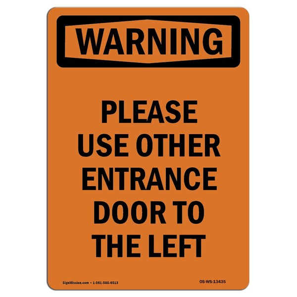 Safety Sign, OSHA WARNING, 24" Height, Aluminum, Please Use Other Entrance Door, Portrait